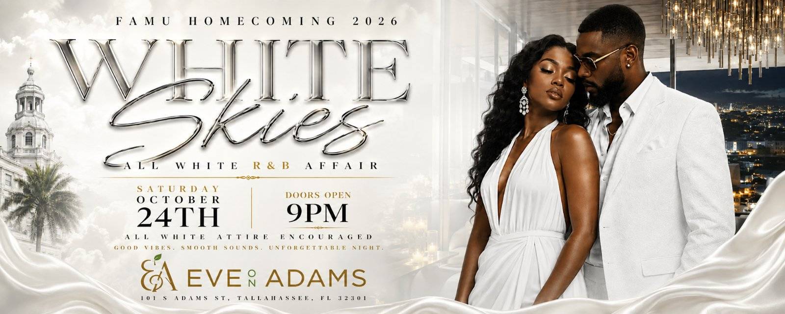 WHITE SKIES:  An All White R&B Experience - FAMU HOMECOMING EDITION